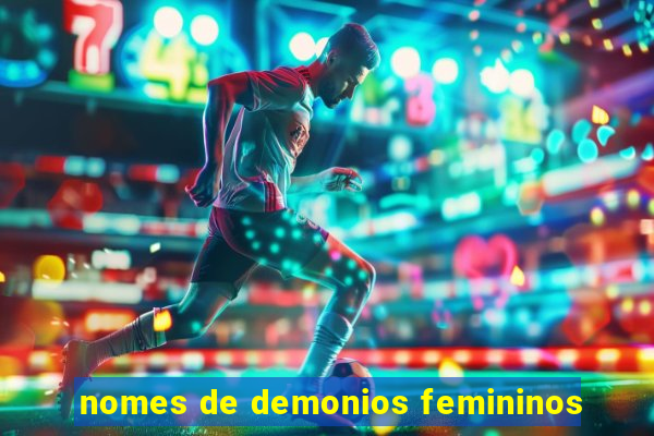 nomes de demonios femininos